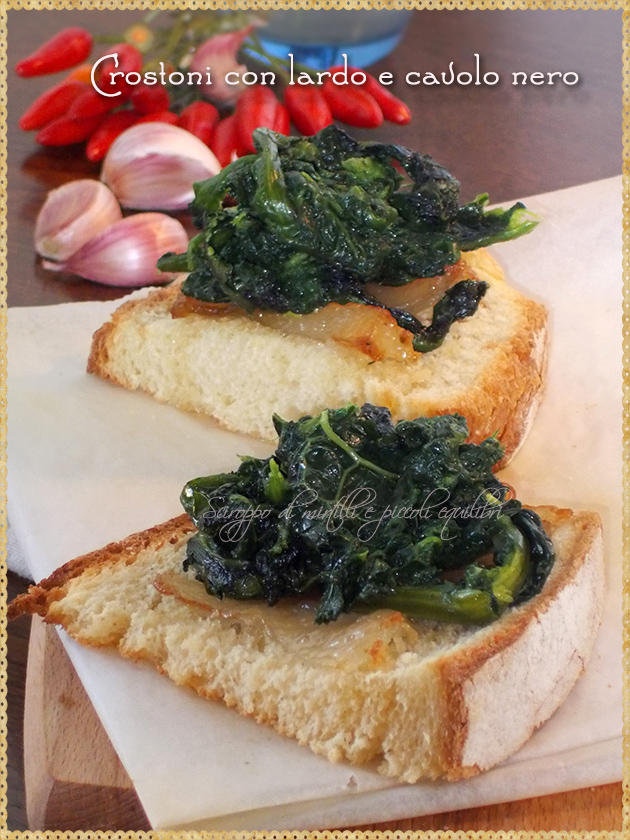 Crostoni con lardo e cavolo nero Ricetta ed ingredienti dei